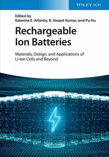 Rechargeable Ion Batteries Materials Design And Applications Of Liion Cells And Beyond Katerina E Aifantis