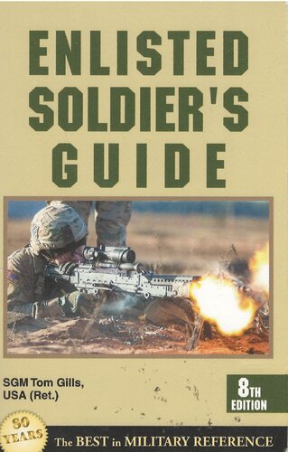Enlisted Soldiers Guide 8th Edition Thomas Gills