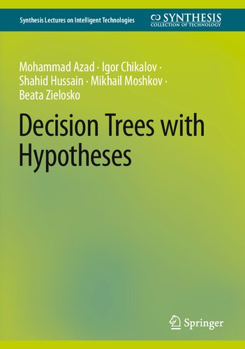 Decision Trees With Hypotheses Mohammad Azad Igor Chikalov Shahid Hussain