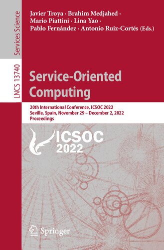 Serviceoriented Computing 20th International Conference Icsoc 2022 Seville Spain November 29 December 2 2022 Proceedings Javier Troya