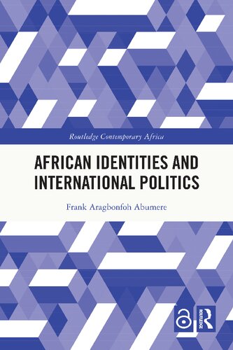 African Identities And International Politics Frank Aragbonfoh Abumere