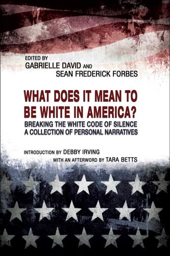 What Does It Mean To Be White In America Gabrielle David Sean Frederick Forbes