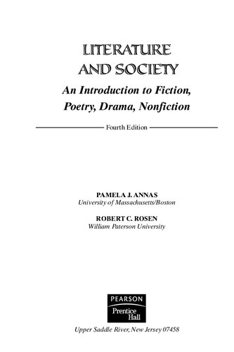Literature And Society An Introduction To Fiction Poetry Drama Nonfiction 4th Edition Pamela J Annas