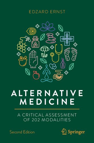 Alternative Medicine A Critical Assessment Of 202 Modalities 2nd Edzard Ernst