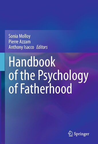 Handbook Of The Psychology Of Fatherhood Sonia Molloy Pierre Azzam