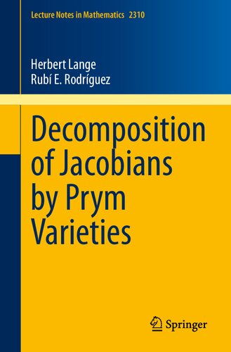Decomposition Of Jacobians By Prym Varieties Herbert Lange Rub E Rodrguez