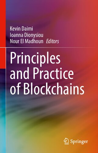 Principles And Practice Of Blockchains Kevin Daimi Ioanna Dionysiou