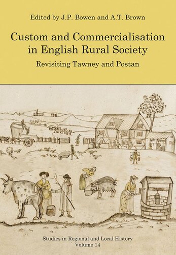 Custom And Commercialisation In English Rural Society Revisiting Tawney And Postan Jp Bowen At Brown