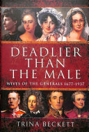 Deadlier Than The Male Wives Of The Generals 16771937 Trina Beckett