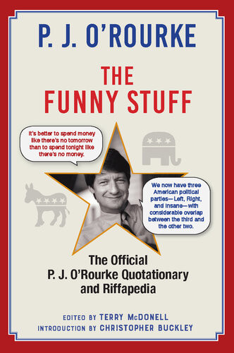 The Funny Stuff P J Orourke