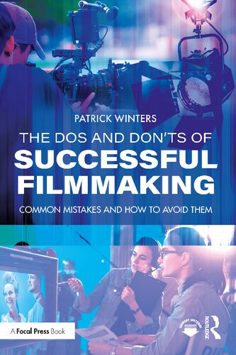 The Dos And Donts Of Successful Filmmaking 1st Edition Winters