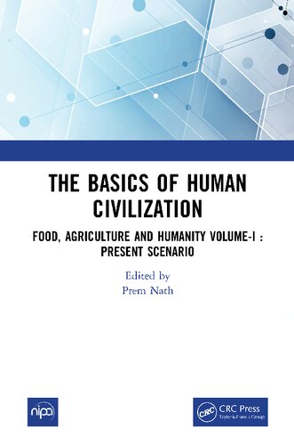 The Basics Of Human Civilization Volume1 Food Agriculture And Humanity Present Scenario Prem Nath