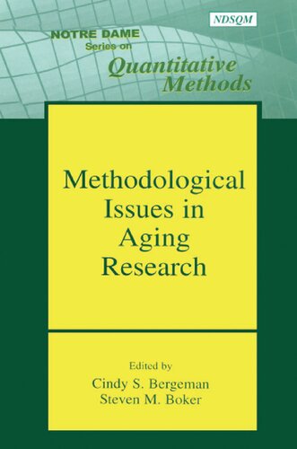 Methodological Issues In Aging Research Notre Dame Series On Quantitative Methodology 1st Edition Cindy S Bergeman Editor