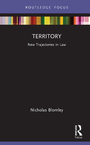Territory New Trajectories In Law 1st Edition Nicholas Blomley