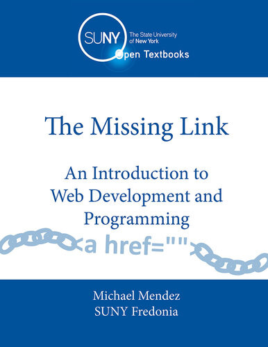 The Missing Link An Introduction To Web Development And Programming Michael Mendez
