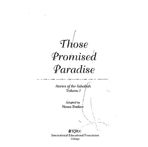 Those Promised Paradise Stories Of The Sahabah Noura Durkee