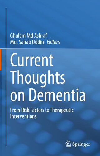 Current Thoughts On Dementia Ghulam Md Ashraf Md Sahab Uddin