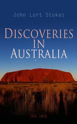 Discoveries In Australia Vol 12 John Lort Stokes