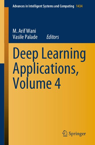 Deep Learning Applications Volume 4 M Arif Wani Vasile Palade
