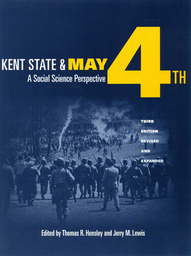 Kent State And May 4th A Social Science Perspective Thomas R Hensley Jerry M Lewis