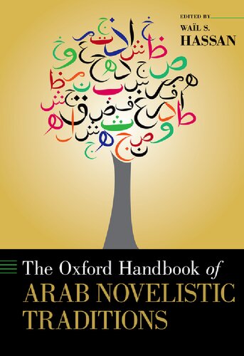 The Oxford Handbook Of Arab Novelistic Traditions Wail S Hassan Editor