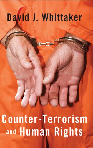 Counterterrorism And Human Rights 1st Edition David J Whittaker