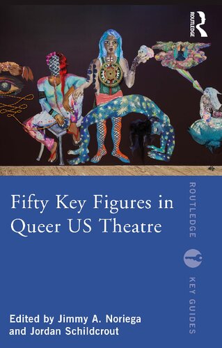 Fifty Key Figures In Queer Us Theatre Jimmy A Noriega Jordan Schildcrout