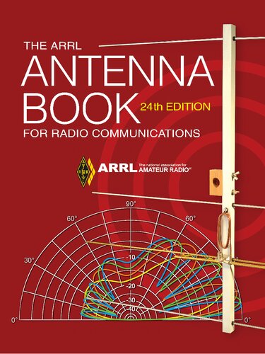 The Arrl Antenna Book For Radio Communications 24th Edition 24th H Ward Silver