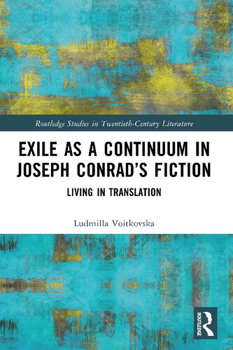 Exile As A Continuum In Joseph Conrads Fiction Living In Translation Ludmilla Voitkovska