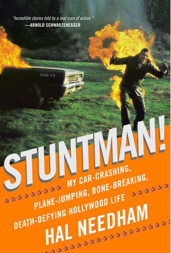 Stuntman My Carcrashing Planejumping Bonebreaking Deathdefying Hollywood Life Hal Needham