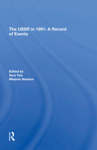 The Ussr In 1991 A Record Of Events Vera Tolz Melanie Newton