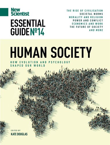 New Scientist Essential Guide Human Society No14 2022 September Kate Douglas Editor