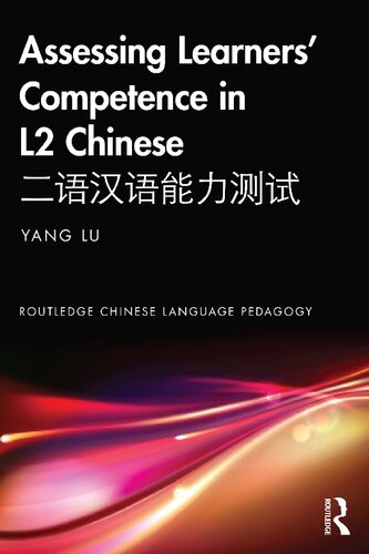 Assessing Learners Competence In L2 Chinese Yang Lu