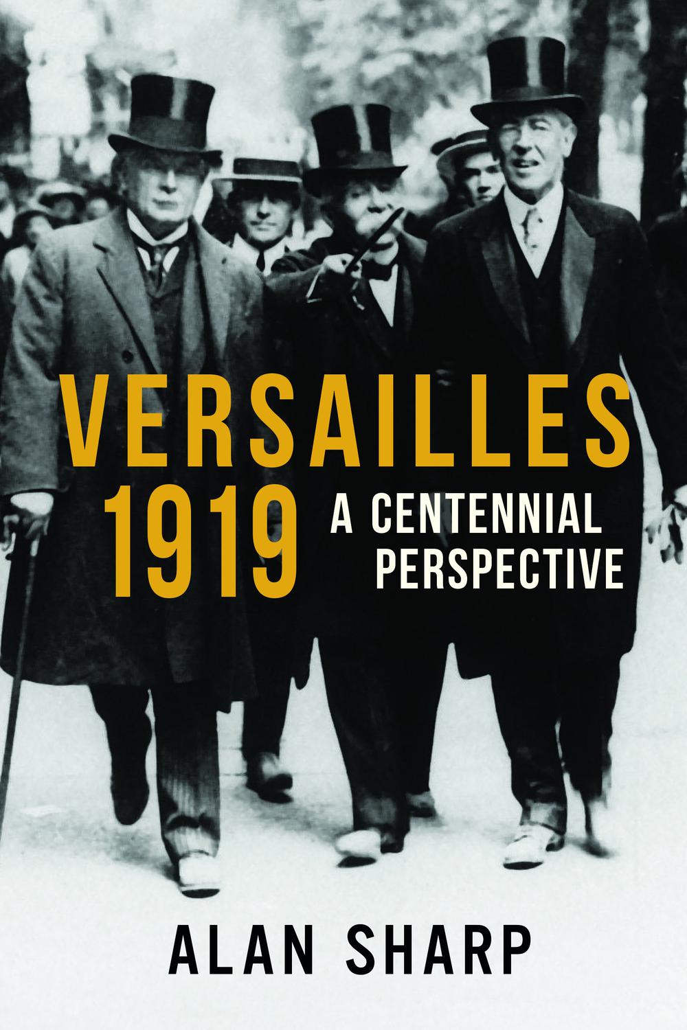 Versailles 1919 A Centennial Perspective 1st Edition Sharp Alan