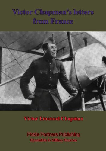Victor Chapmans Letters From France With Memoir By John Jay Chapman Victor Emmanuel Chapman
