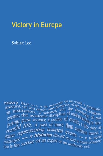 Victory In Europe Britain And Germany Since 1945 Sabine Lee