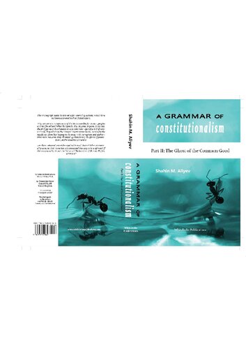 A Grammar Of Constitutionalism Part Ii The Silence Of God Or The Ghost Of The Common Good 1st Edition