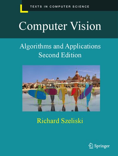 Computer Vision Algorithms And Applications Texts In Computer Science 2nd Ed 2022 Richard Szeliski