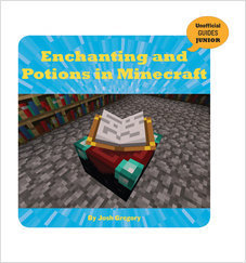 Enchanting And Potions In Minecraft Josh Gregory