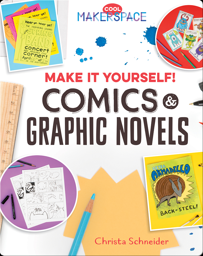 Make It Yourself Comics Graphic Novels Christa Schneider