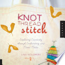 Knot Thread Stitch Lisa Solomon