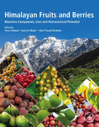 Himalayan Fruits And Berries Bioactive Compounds Uses And Nutraceutical Potential Tarun Belwal