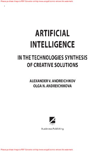 Artificial Intelligence In The Technologies Synthesis Of Creative Solutions Alexander V Andreichikov Olga N Andreichikova