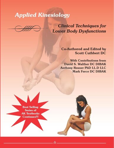 Applied Kinesiology Clinical Techniques For Lower Body Dysfunctions Scott Cuthbert