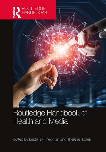 Routledge Handbook Of Health And Media Lester D Friedman Therese Jones