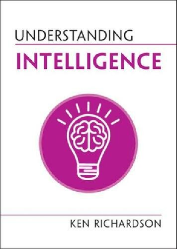 Understanding Intelligence 1st Edition Ken Richardson