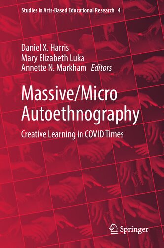 Massivemicro Autoethnography Creative Learning In Covid Times Daniel X Harris