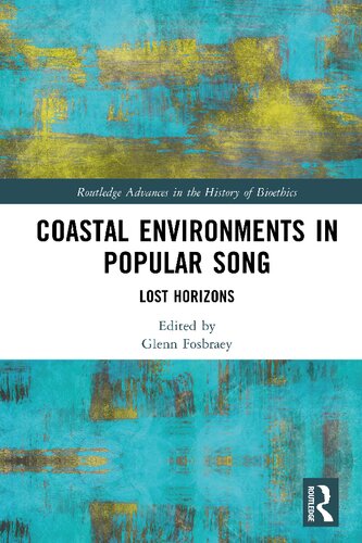 Coastal Environments In Popular Song Lost Horizons Glenn Fosbraey