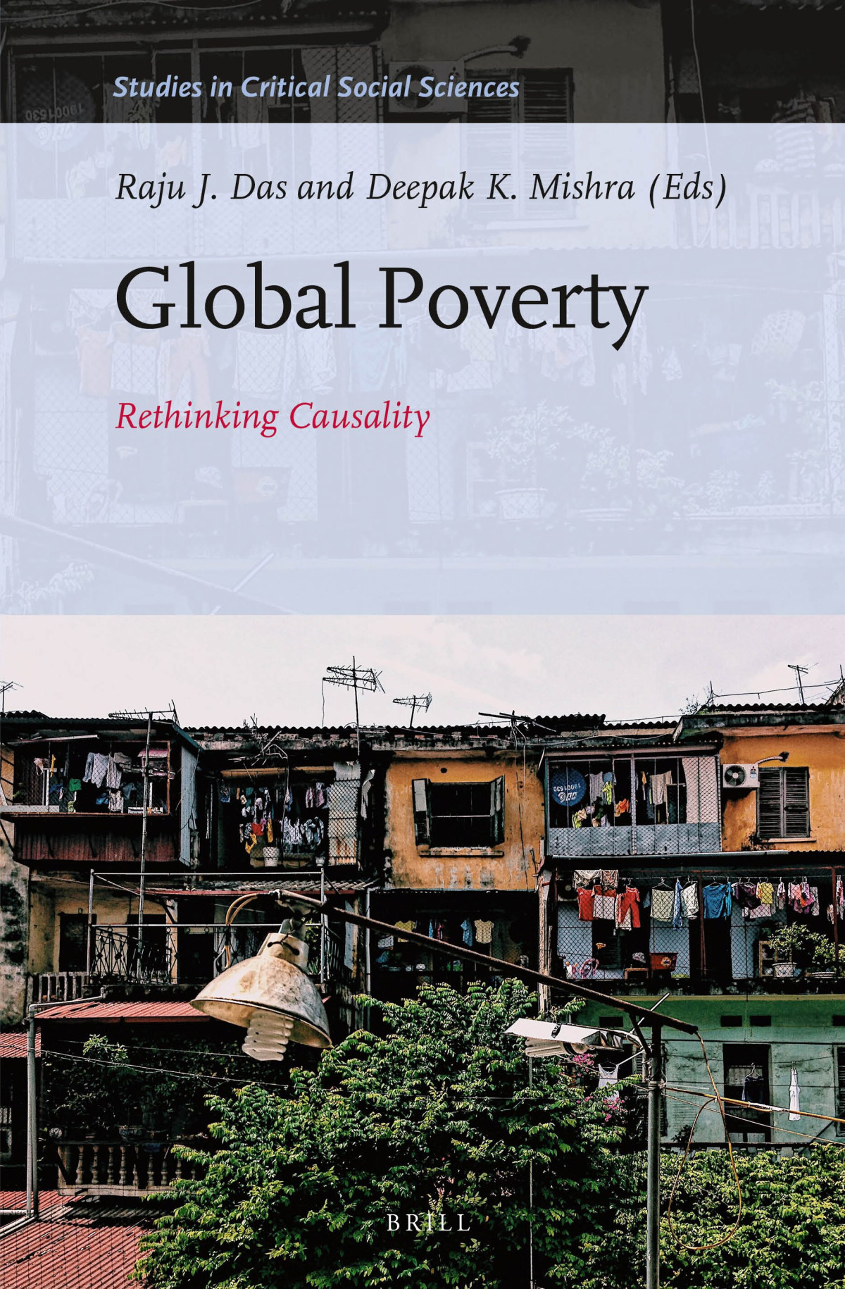 Global Poverty Rethinking Causality Raju J Das Deepak K Mishra Eds