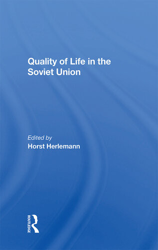 Quality Of Life In The Soviet Union Horst Herlemann Shaun Murphy
